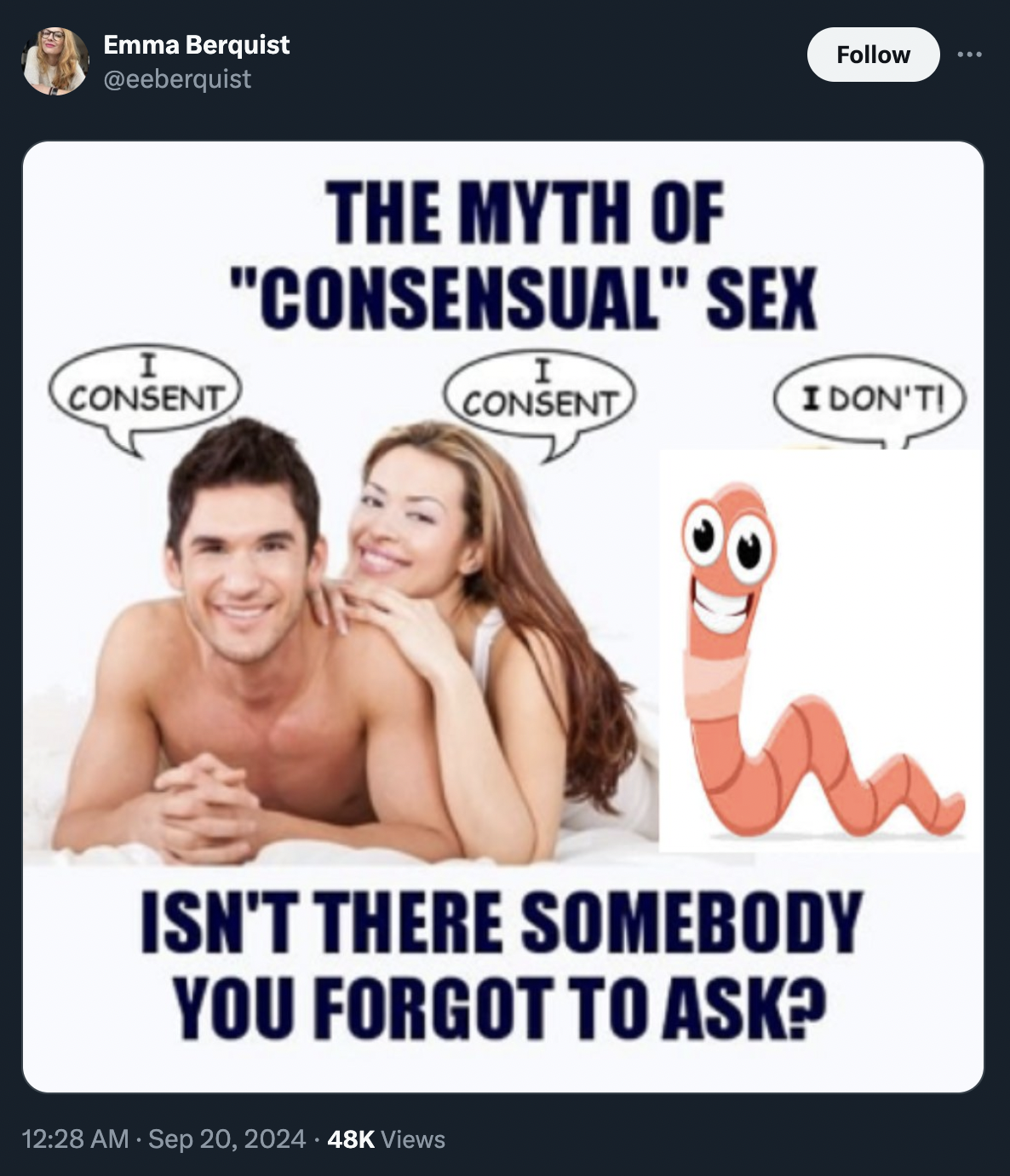 cartoon - Emma Berquist I Consent The Myth Of "Consensual" Sex I Consent I Don'Ti Isn'T There Somebody You Forgot To Ask? 48K Views